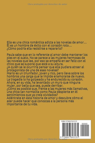 Deja Que Yo Te Quiera: Un Millonario Con El Corazón Roto