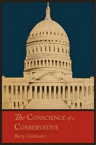 The Conscience Of A Conservative, De Mr Barry Goldwater. Editorial Martino Fine Books, Tapa Blanda En Inglés