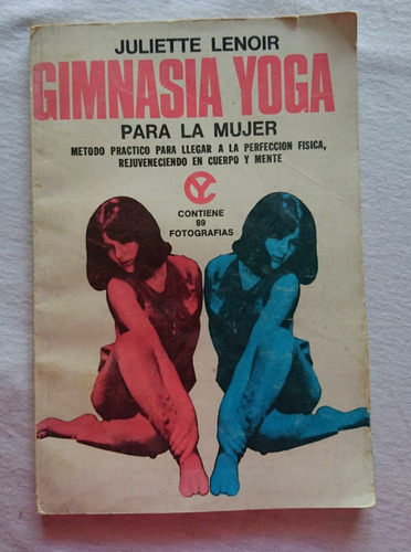 Gimnasia Yoga Para La Mujer, Juliette Lenoir 1969
