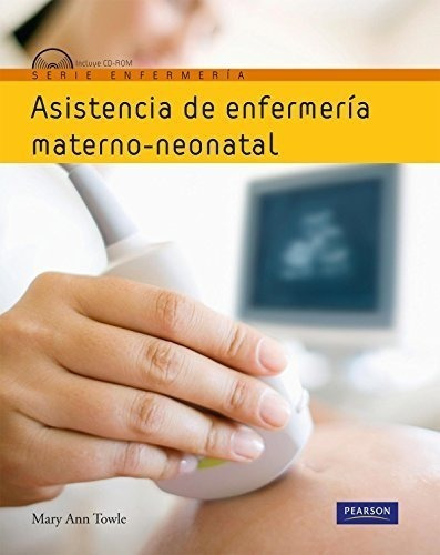 Asistencia De Enfermeria Materno Neonatal [incluye Cd] (seri