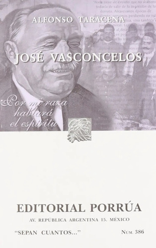 José Vasconcelos - Alfonso Taracena