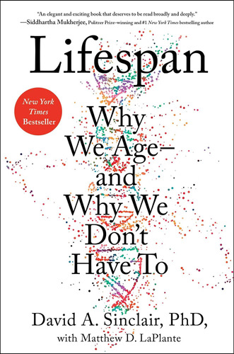 Libro Lifespan: Por Qué Envejecemos Y Por Qué No Tenemos, En