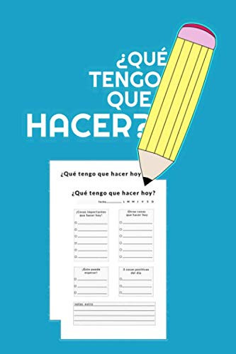 ¿que Tengo Que Hacer?: Las Lista De Las Cosas Que Hacer