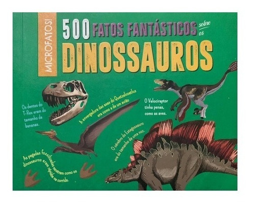 Imagem 1 de 1 de Livro 500 Fatos Fantasticos Sobre Os Dinossauros