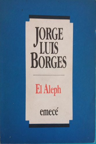 El Aleph Jorge Luis Borges 1957