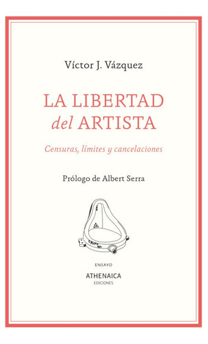 La Libertad Del Artista - Victor J. Vazquez Alonso