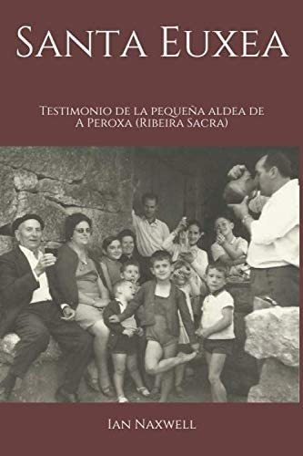 Libro: Santa Euxea: Testimonio De La Pequeña Aldea De A Pero