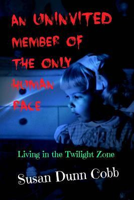 Libro An Uninvited Member Of The Only Human Race : Living...