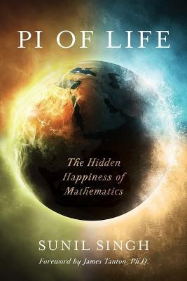 Libro Pi Of Life : The Hidden Happiness Of Mathematics - ...