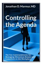 Comprar Libro: Controlar La Agenda: Los Diez Mandamientos Para Y