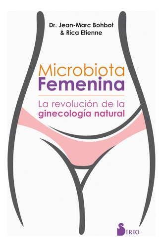 Microbiota Femenina - Jean Marc Bohbot/ Rica Etienne