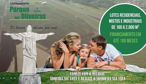 Terreno Para Venda No Parque Das Oliveiras. Lançamento Da 2ª Fase E Saldo Da 1ª Fase Pronto Para Construir. Lotes Residenciais, Comercias E Industriais De 160 A 2.000 M2 - Te00020 - 4720030