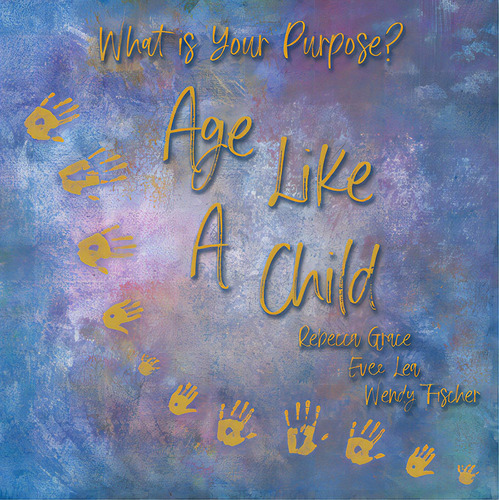 Age Like A Child, De Rebecca Grace. Editorial Westbow Pr, Tapa Dura En Inglés