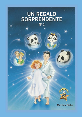 Libro: 1. Un Regalo Sorprendente: Coleccion Chatipan (chatip