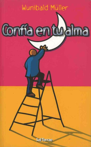 Confía En Tu Alma, De Müller, Wunibald. Editorial Salterrae, Tapa Pasta Blanda En Español