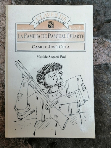 Claves De La Familia De Pascual Duarte - Matilde Sagaró Faci