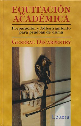 Libro Equitacion Academica. Preparacion Y Adiestramiento Lku