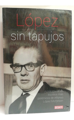 López Sin Tapujos Libro Nuevo Estado 10/10 Pasta Rústica