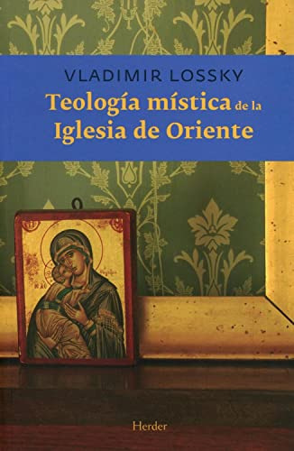 Libro Teologia Mistica De La Iglesia De Oriente De Lossky Vl