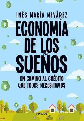 Economía De Los Sueños - Nevárez - Ed. Paidós