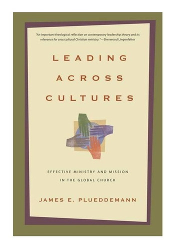 Leading Across Cultures, James Pluedemann