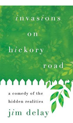 Libro Invasions On Hickory Road: A Comedy Of The Hidden R...