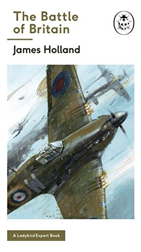 Libro The Battle Of Britain De Holland, James