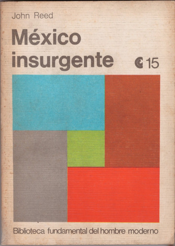 México Insurgente - John Reed