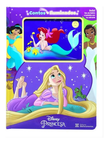 Contos Iluminados - Disney Princesa, De Melhoramentos, Editora. Editorial Melhoramentos, Tapa Dura, Edición 2023-10-20 00:00:00 En Português, 2023