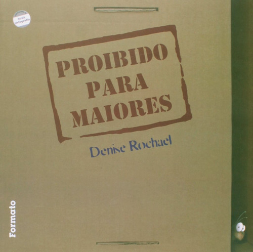 Proibido para maiores, de Rochael, Denise. Editora Somos Sistema de Ensino, capa mole em português, 2010