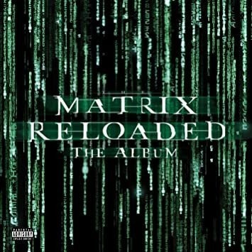 Matrix Reloaded (music From & Inspired Motion) Matrix Reload