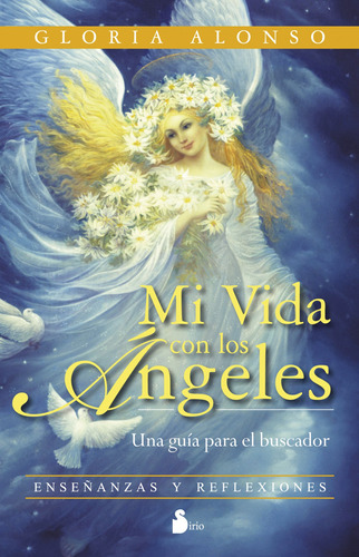 Libro Mi Vida Con Los Ángeles De Alonso, Gloria