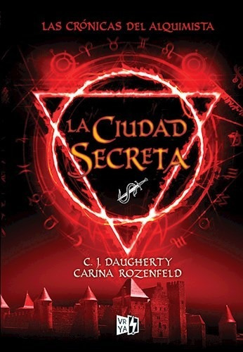 La Ciudad Secreta  Las Cronicas Del Alquimista - Daugherty 