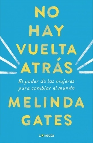 Libro - No Hay Vuelta Atras - Melinda Gates