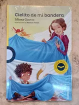 Comprar Cielito De Mi Bandera Liliana Cinetto Loqueleo 