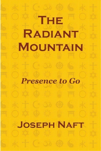 The Radiant Mountain, De Joseph Naft. Editorial I F Publishing Company, Tapa Blanda En Inglés