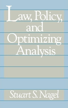 Libro Law, Policy, And Optimizing Analysis - Stuart S. Na...