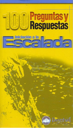 Libro Iniciacion A La Escalada - Muã¿oz Cornejo, Jose Lui...
