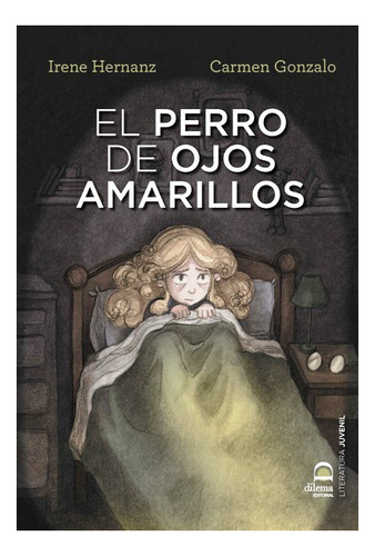 El Perro De Ojos Amarillos / Yellow Eyed Dog (bilingue)