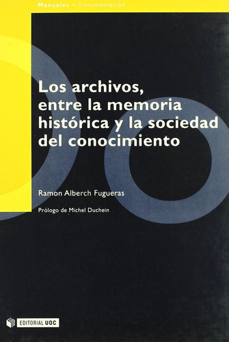 Libro Archivos, Entre La Memoria Historica Y La Socieda