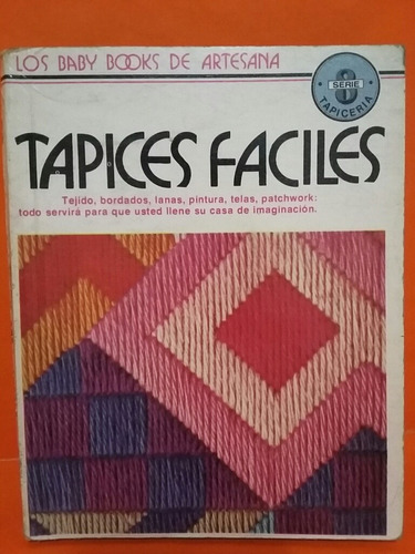 Tapices Fáciles. Artesana. 