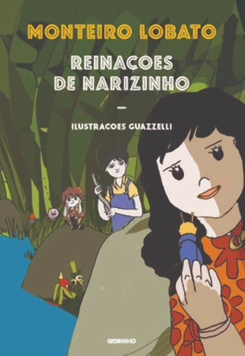 Reinações de Narizinho, de Lobato, Monteiro. Editora Globo S/A, capa mole em português, 2016