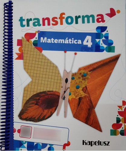 Transforma - Matematica 4 **novedad 2022** - Autores Varios