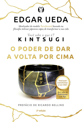 Kintsugi: O poder de dar a volta por cima, de Ueda, Edgar. Editora CDG Edições e Publicações Eireli, capa mole em português, 2018