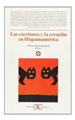 Los Escritores Y La Creacion En Hispanoamerica