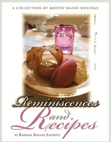 Reminiscences And Recipes, De Barbara Rogers Jolovitz. Editorial North Country Press, Tapa Blanda En Inglés