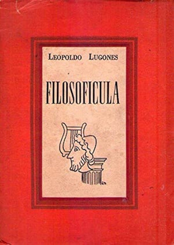 Filosoficula * Lugones Leopoldo