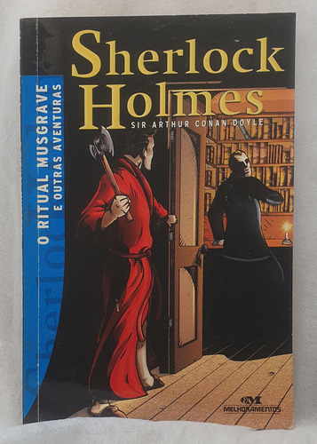 Livro Sherlock Holmes - O Ritual Musgrave E Outras Aventuras - Sir Arthur Conan Doyle Melhoramentos (Usado)