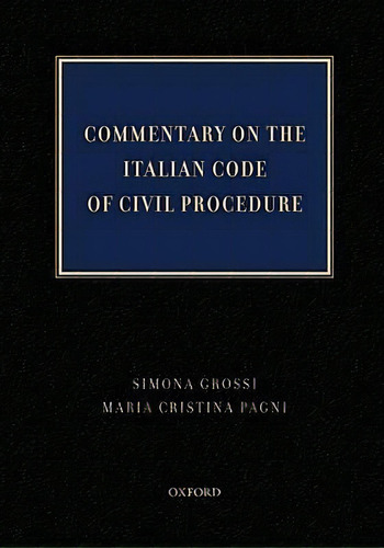 Commentary On The Italian Code Of Civil Procedure, De Simona Grossi. Editorial Oxford University Press Inc, Tapa Dura En Inglés