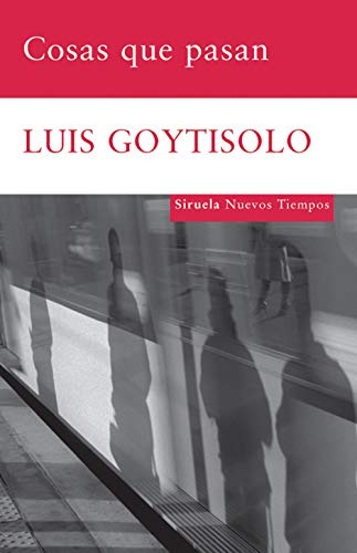 Libro Cosas Que Pasan (nuevos Tiempos) - Goytisolo Luis (pap